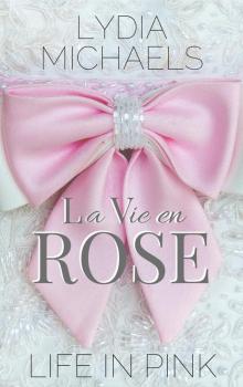 La Vie en Rose {Life in Pink} La Vie en Rose {Life in Pink}